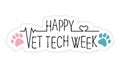 Happy Vet Tech Week greeting card. National Veterinary Technician Week concept. Royalty Free Stock Photo